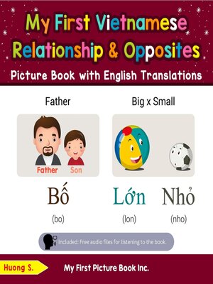 cover image of My First Vietnamese Relationships & Opposites Picture Book with English Translations